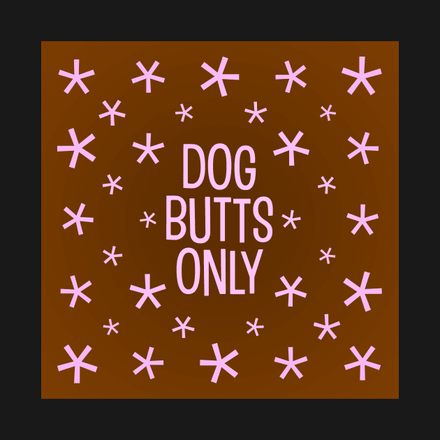 Dog butt pillow (pink on brown) by Surplusweird