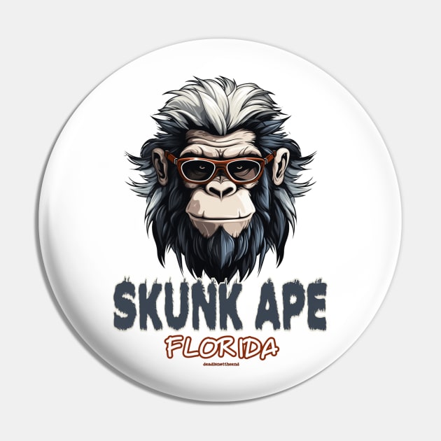 Florida Skunk Ape Pin by Dead Is Not The End