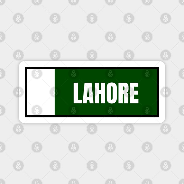 Lahore City in Pakistan Flag Colors Magnet by aybe7elf