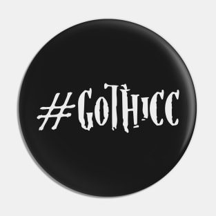 #Gothicc Pin