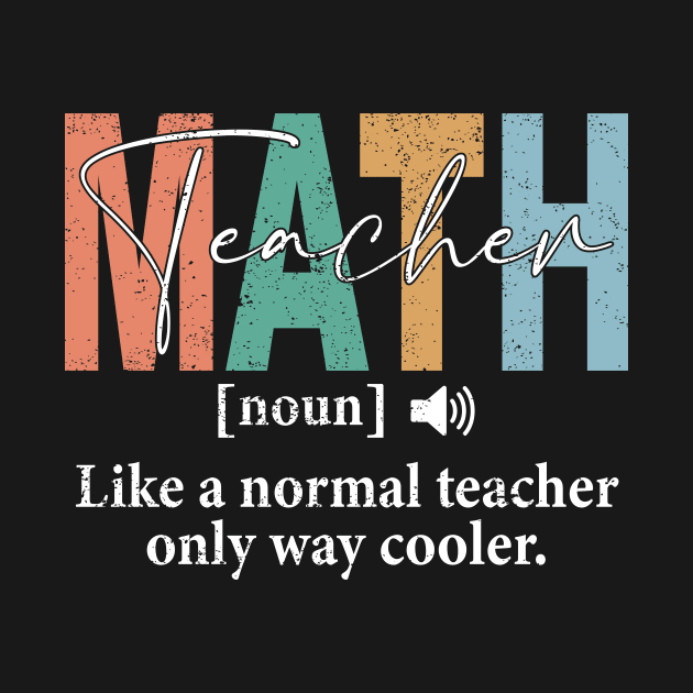 Funny Math Teacher Definition by Crazyshirtgifts