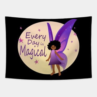 Every Day is Magical - Fairy Tapestry