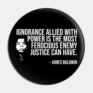 Enemy of Justice Quote, James Baldwin, Black History, African American Pin