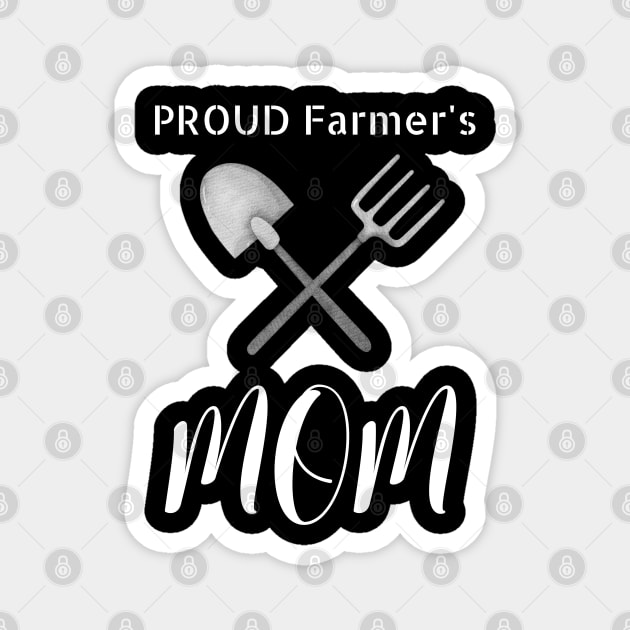 Proud Farmer's Mom Magnet by NivousArts