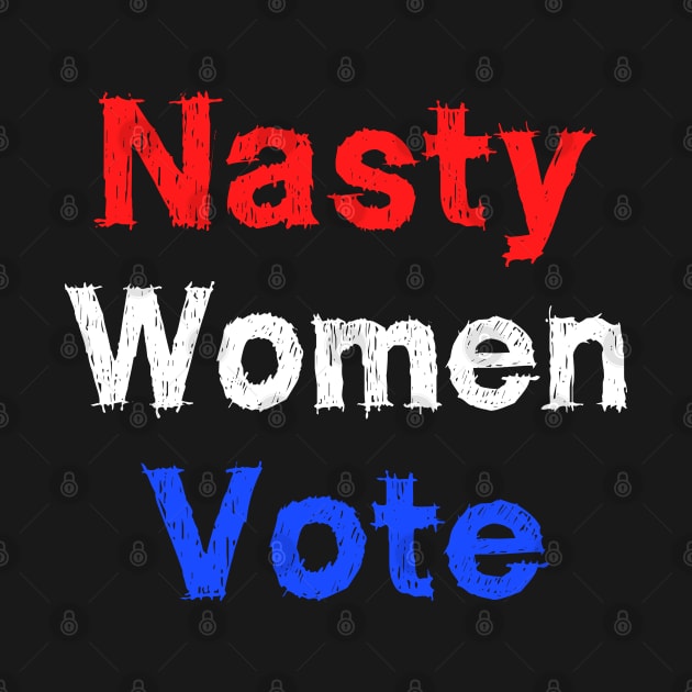 Nasty woman vote by EmmaShirt