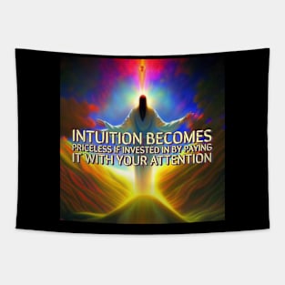 Intuition is priceless Tapestry