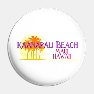 Life's a Beach: Kaanapali Beach, Maui, Hawaii Pin