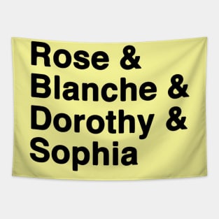 Golden Girls Name  80's TV Rose, Blanche, Dorothy, Sophia Tapestry