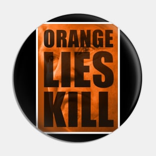 Trump’s Orange Lies Kill Pin