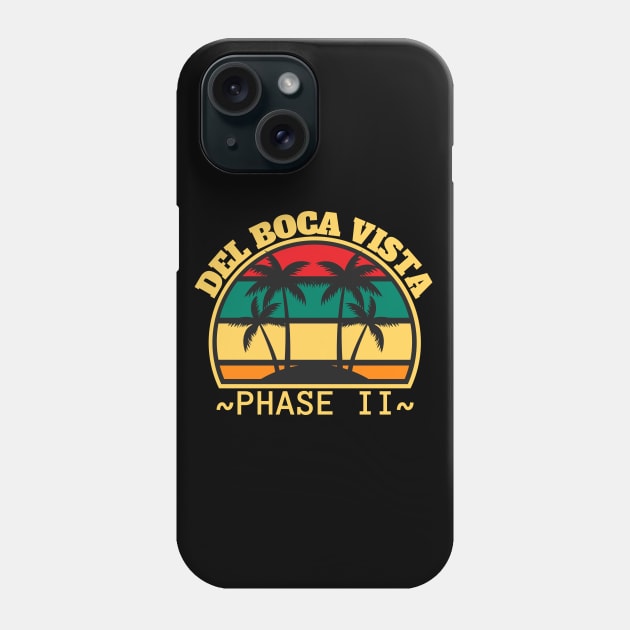 Del Boca Vista Phone Case by FullOnNostalgia