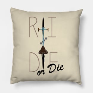 Ride or Die! Pillow