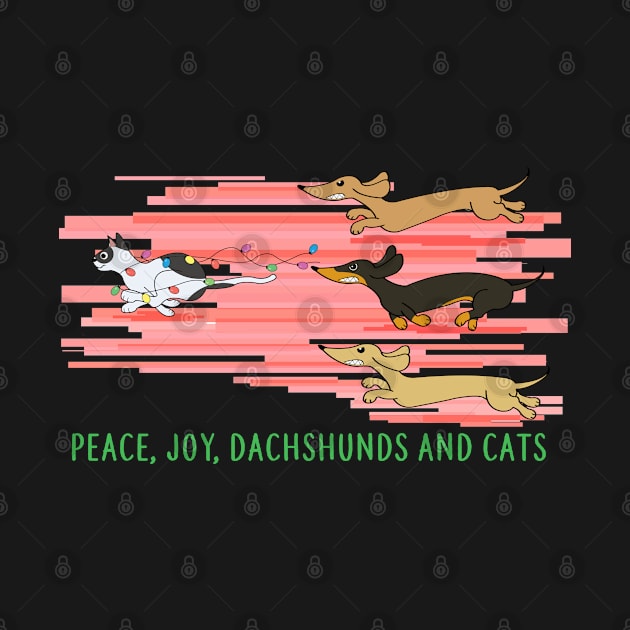 Peace, Joy, Dachshunds and cats by Brash Ideas
