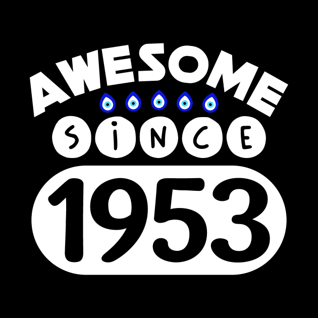 Awesome Since 1953 by colorsplash