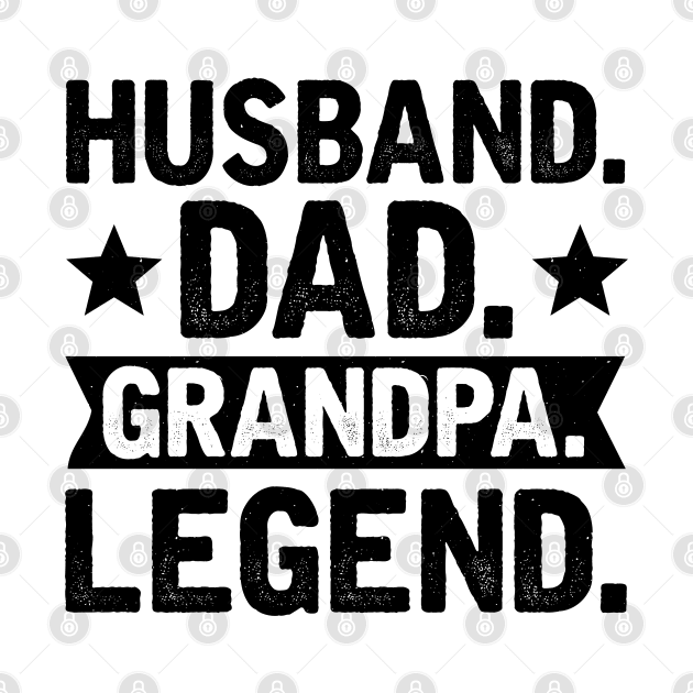 Husband Father Grandpa Legend by CosmicCat