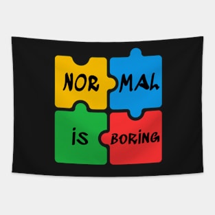 Normal is Boring Autism Awareness Tapestry