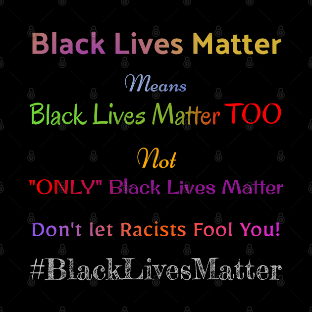 Black Lives Matter by Eclectic Assortment