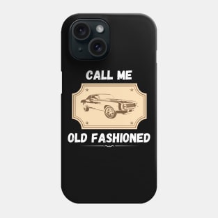 Call Me Old Fashioned Vintage Car. (White) Phone Case