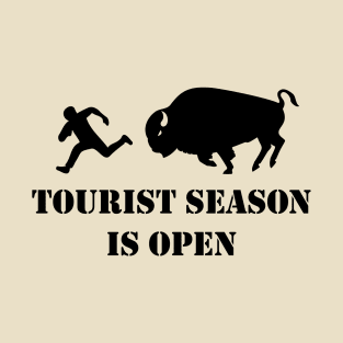 Tourist Season Is Open T-Shirt