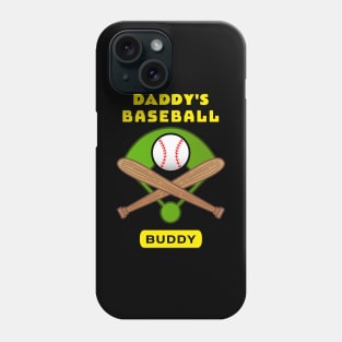 Daddy's Baseball Buddy | Cute Baseball Phone Case