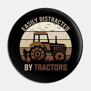 easily distracted by tractors Pin