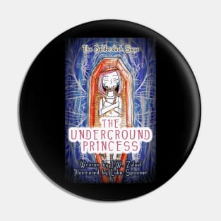 The Underground Princess Cover Pin