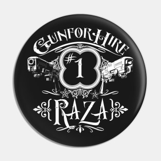 Raza Gun For Hire #1 Pin