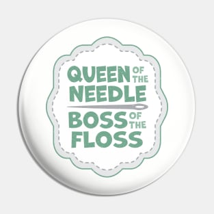 Queen of the Needle Boss of the Floss Teal Pin