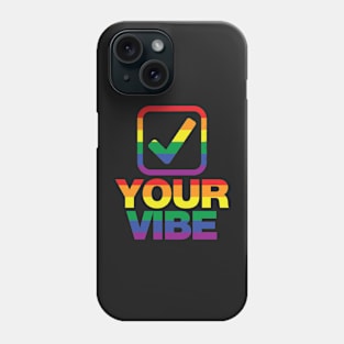 Check your vibe tick box rainbow design Phone Case