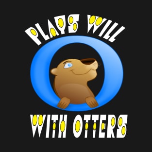 Otter gifts for otter lovers ,her Otter half T-Shirt