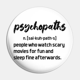 psychopaths - funny definition Pin