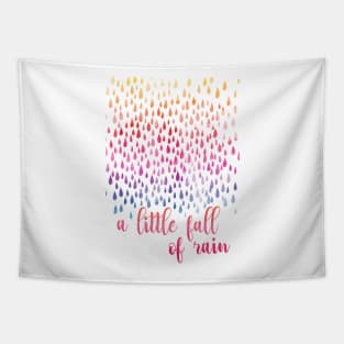 A Little Fall Of Rain Tapestry