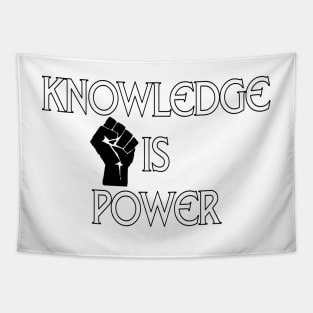 Knowledge is power - black & white Tapestry