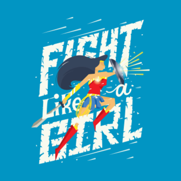 fight like a girl wonder woman t shirt