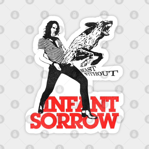 Infant Sorrow // Beast Without Magnet by darklordpug