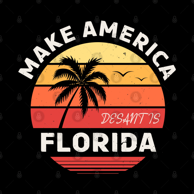 desantis 2024 make america florida by Souben