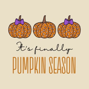 It's Finally Pumpkin Season T-Shirt