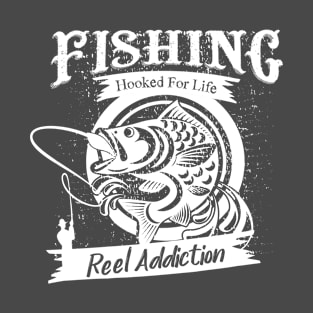 Fishing Hooked For Life T-Shirt