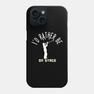 I´d rather be on music stage, trombon.  White text and image . Phone Case