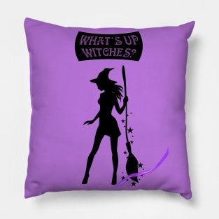 Whats up witches Pillow