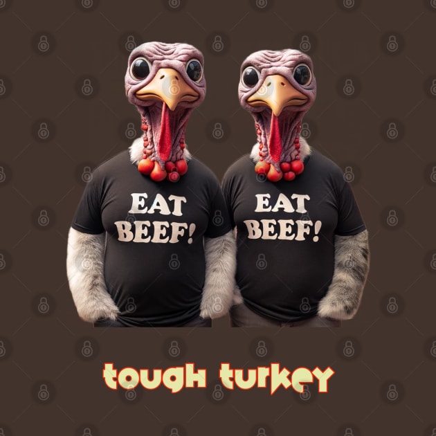 Tough Turkey by The Mannii Store Uncensored 