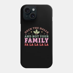 FA LA LA LA LA Phone Case