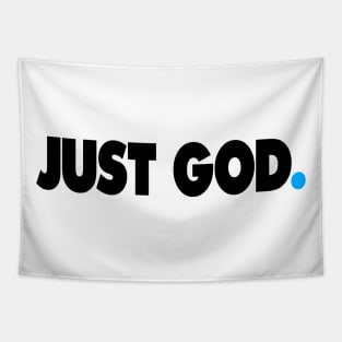 JUST GOD. Tapestry