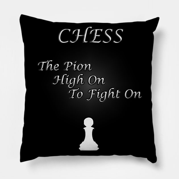 Chess Slogan - The Pion Pillow by The Black Panther