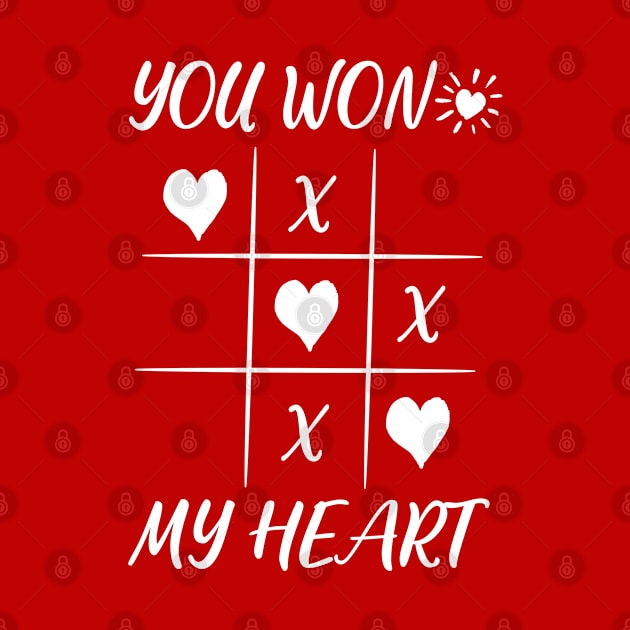 You Won My Heart Love Valentine by TayaDesign