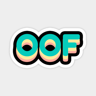 Oof Magnets Teepublic