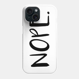 NOPE. Phone Case