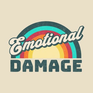 Emotional Damage T-Shirt