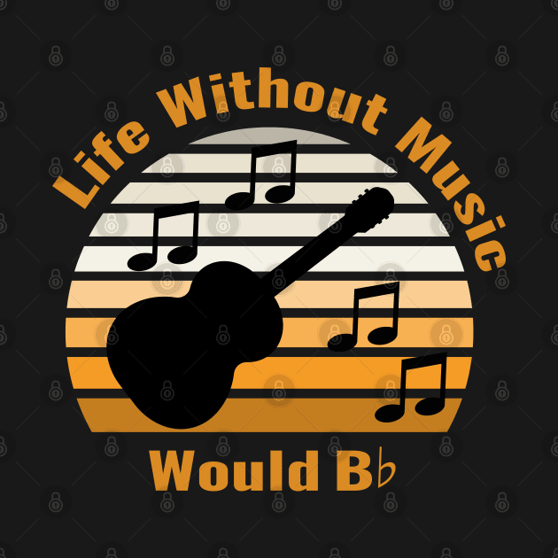 Life without Music would B Flat by MidnightSky07