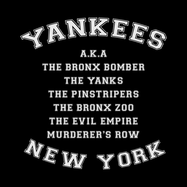 Yankees Alias Names by BarbaraShirts