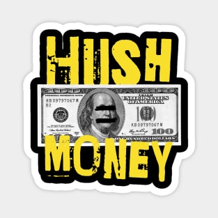 Hush Money - Hood Shirt - Urban Gangster Magnet